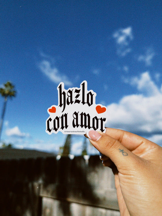 Hazlo Con Amor Sticker