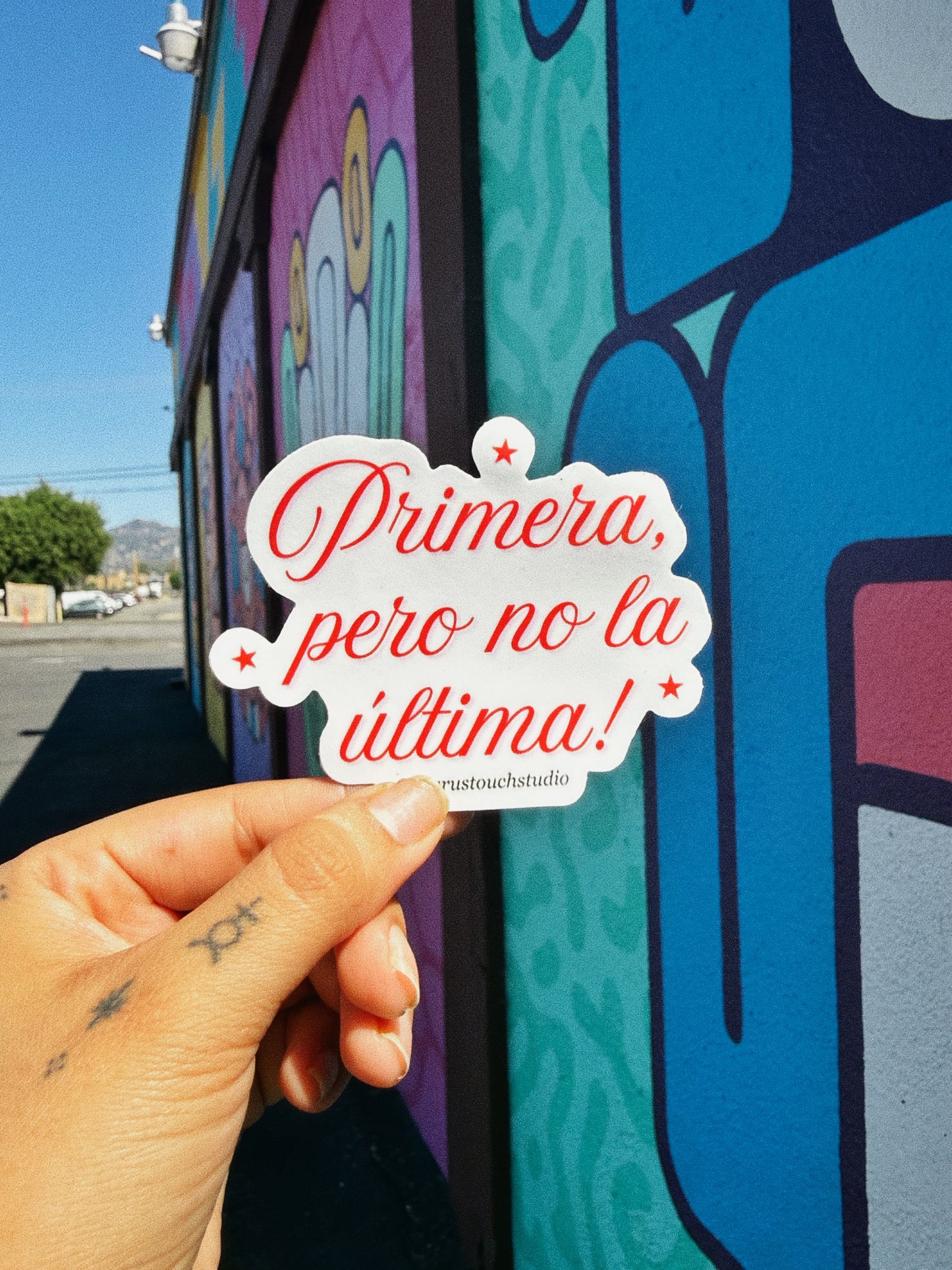 Primera, Pero No La Ultima Sticker