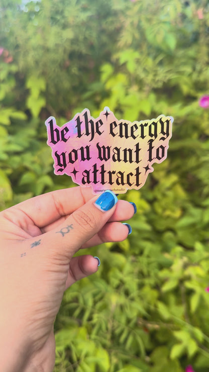 Energy Attracts Hologrpahic Sticker